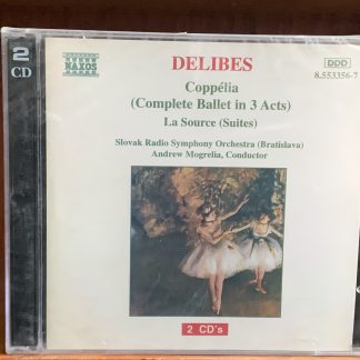 Delibes: Coppélia (Complete Ballet)