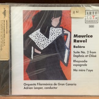 Boléro / Suite No. 2 from Daphnis et Chloé / Rhapsodie espagnole / Ma mère l'oye