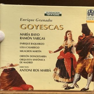 Enrique Granados: Goyescas (Ros Marb?)