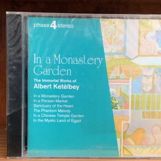 In a Monastery Garden / The Immortal Works of Albert Ketèlbey