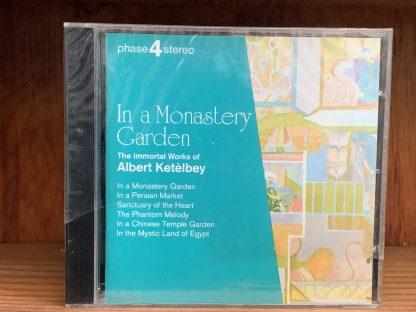 In a Monastery Garden / The Immortal Works of Albert Ketèlbey