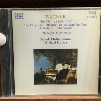 The Flying Dutchman / Lohengrin / Tannhäuser (Orchestral Highlights)