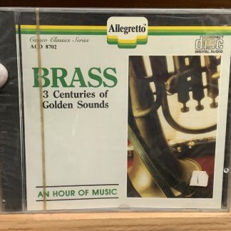 Brass: 3 Centuries of Golden Sounds