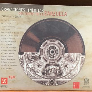 Grabaciones Inéditas del Teatro de la Zarzuela