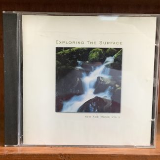 Exploring The Surface: New Age Music Vol. 2