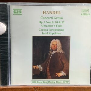 Handel: Concerti Grossi, Op. 6 & Alexander's Feast