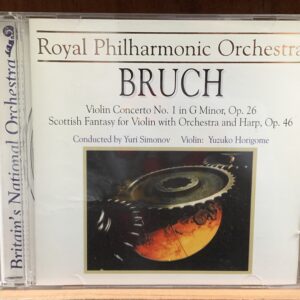 Bruch: Violin Concerto No. 1 & Scottish Fantasy