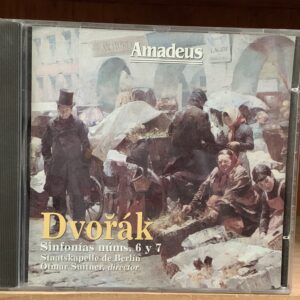Dvořák: Symphonies Nos. 6 & 7