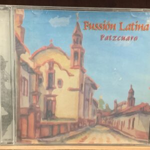 Fussión Latina: Patzcuaro
