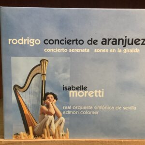 Rodrigo: Concierto de Aranjuez & Concierto Serenata