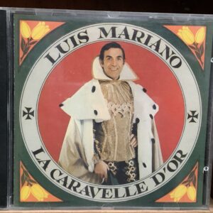 Luis Mariano - La Caravelle D'Or