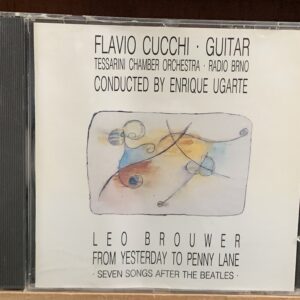 Flavio Cucchi - Leo Brouwer: From Yesterday to Penny Lane