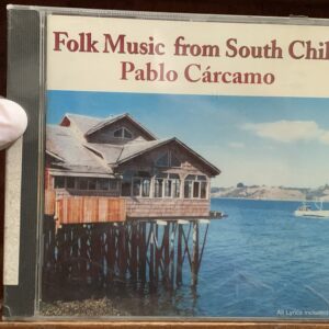 Pablo C?rcamo - Folk Music from South Chile