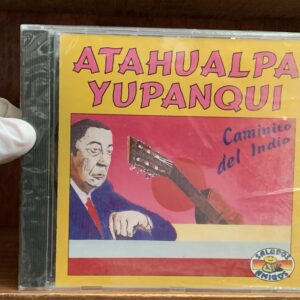 Atahualpa Yupanqui - Caminito del Indio