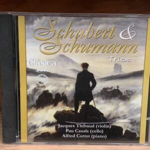 Schubert & Schumann: Tr?os (Thibaud, Casals, Cortot)