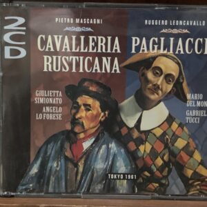 Cavalleria Rusticana / Pagliacci