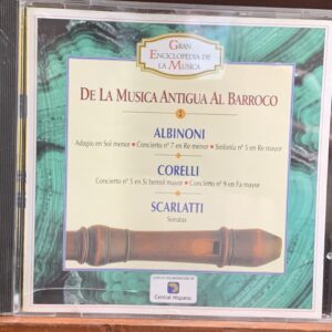 De La Música Antigua al Barroco, Vol. 2: Albinoni, Corelli, Scarlatti