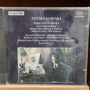 Szymanowski: Songs with Orchestra
