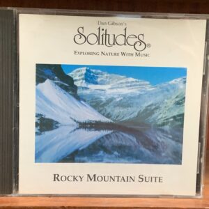 Dan Gibson's Solitudes: Rocky Mountain Suite