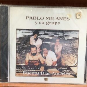 Pablo Milanés y su Grupo: Buenos Días América