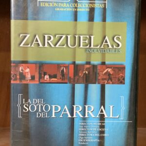 Zarzuelas Inolvidables: La del Soto del Parral