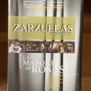 Zarzuelas Inolvidables: La del Manojo de Rosas