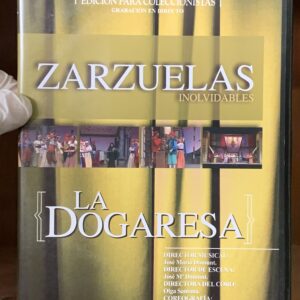 Zarzuelas Inolvidables: La Dogaresa