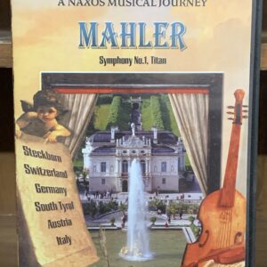 A Naxos Musical Journey: Mahler - Symphony No. 1, Titan