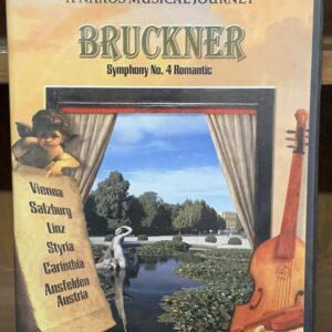 A Naxos Musical Journey: Bruckner - Symphony No. 4 'Romantic'