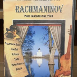 A Naxos Musical Journey: Rachmaninov - Piano Concertos Nos. 2 & 3
