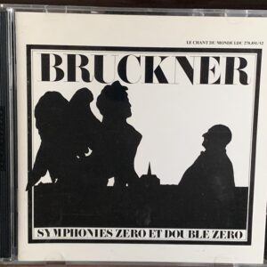 Bruckner: Symphonies Zero et Double Zero (Shapirra)