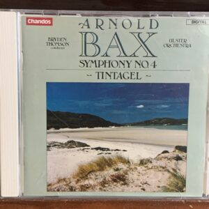 Arnold Bax: Symphony No. 4 / Tintagel