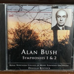 Alan Bush: Symphonies 1 & 2