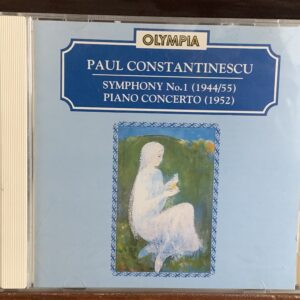 Paul Constantinescu: Symphony No. 1 / Piano Concerto
