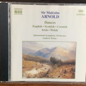 Sir Malcolm Arnold: Dances (English, Scottish, Cornish, Irish, Welsh)