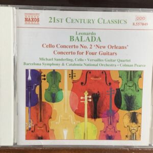 Leonardo Balada: Cello Concerto No. 2 'New Orleans' / Concerto for Four Guitars