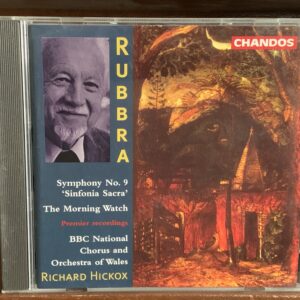 Rubbra: Symphony No. 9 'Sinfonia Sacra' / The Morning Watch