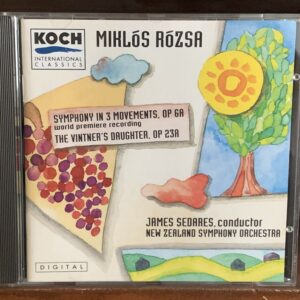 Miklós Rózsa: Symphony in 3 Movements / The Vintner's Daughter