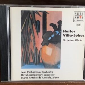 Heitor Villa-Lobos: Orchestral Works