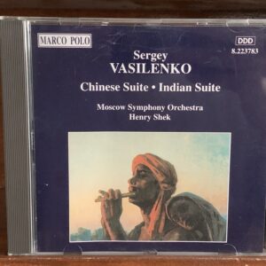 Sergey Vasilenko: Chinese Suite / Indian Suite