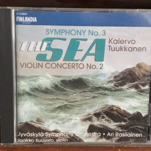 Kalervo Tuukkanen: Symphony No. 3 'The Sea' / Violin Concerto No. 2