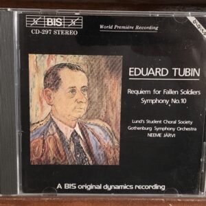 Eduard Tubin: Requiem for Fallen Soldiers / Symphony No. 10