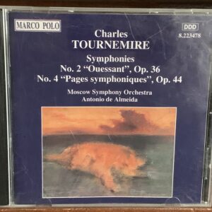 Charles Tournemire: Symphonies No. 2 'Ouessant' and No. 4 'Pages symphoniques'