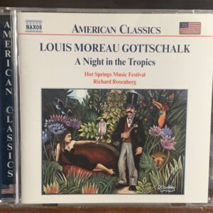 Louis Moreau Gottschalk: A Night in the Tropics
