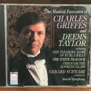 The Musical Fantasies of Charles Griffes and Deems Taylor
