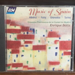 Music of Spain: Obras de Albéniz, Falla, Granados, Turina