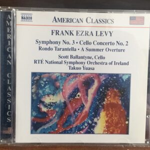 Frank Ezra Levy: Symphony No. 3 / Cello Concerto No. 2