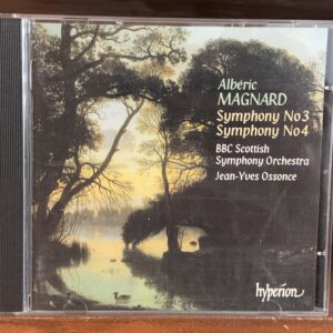 Albéric Magnard: Symphony No 3 / Symphony No 4