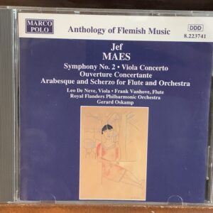 Jef Maes: Symphony No. 2 / Viola Concerto / Ouverture Concertante