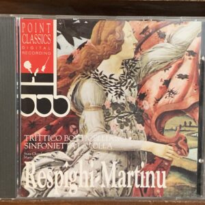 Respighi: Trittico Botticelliano / Martinů: Sinfonietta La Jolla
